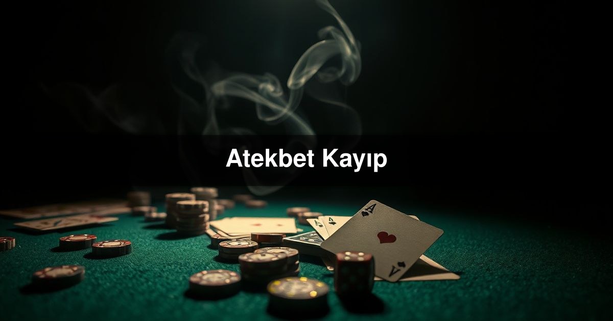 Atekbet Kayıp